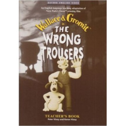 The Wrong Trousers: Teacher's Book
