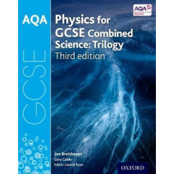 AQA GCSE Physics for Combined Science (Trilogy) Student Book
