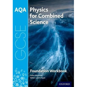 AQA GCSE Physics for Combined Science (Trilogy) Workbook: Foundation