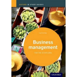 Business Management Study Guide: Oxford IB Diploma Programme