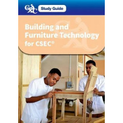 CXC Study Guide: Building and Furniture Technology for CSEC