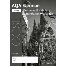 AQA GCSE German: Higher: Grammar, Vocabulary & Translation Workbook