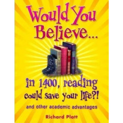 Would You Believe...in 1400, reading could save your life?!