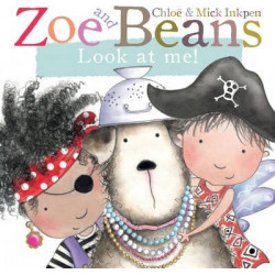 Zoe and Beans: Look at Me!