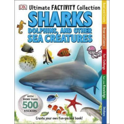 Ultimate Factivity Collection Sharks, Dolphins and Other Sea Creatures