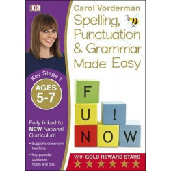 Spelling, Punctuation and Grammar Made Easy Ages 5-7 Key Stage 1