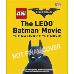The LEGO (R) BATMAN MOVIE The Making of the Movie