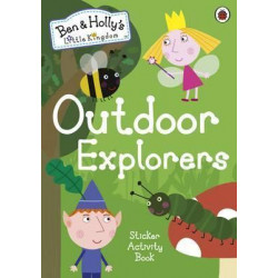 Ben and Holly's Little Kingdom: Outdoor Explorers Sticker Activity Book