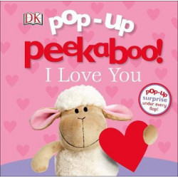 Pop Up Peekaboo! I Love You