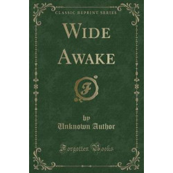 Wide Awake (Classic Reprint)