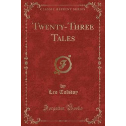Twenty-Three Tales (Classic Reprint)