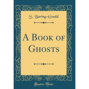 A Book of Ghosts (Classic Reprint)