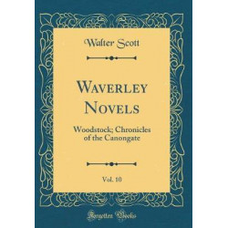 Waverley Novels, Vol. 10