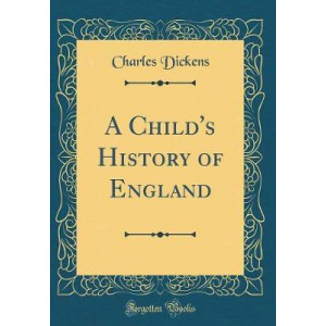 A Child's History of England (Classic Reprint)