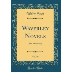 Waverley Novels, Vol. 10