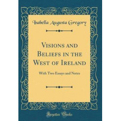 Visions and Beliefs in the West of Ireland