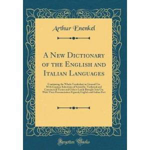 A New Dictionary of the English and Italian Languages