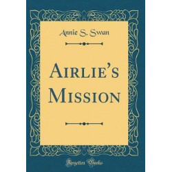 Airlie's Mission (Classic Reprint)