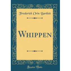 Whippen (Classic Reprint)