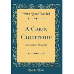 A Cabin Courtship