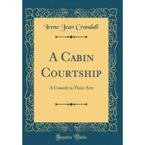 A Cabin Courtship