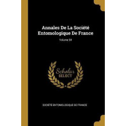 Annales de la Societe Entomologique de France; Volume 54