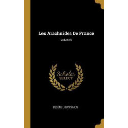 Les Arachnides de France; Volume 5