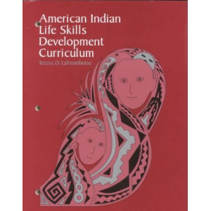 American Indian Life Skills Development Curriculum