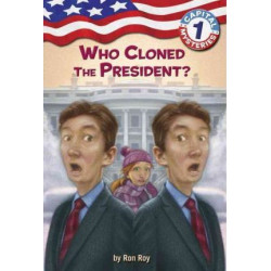 Who Cloned the President?
