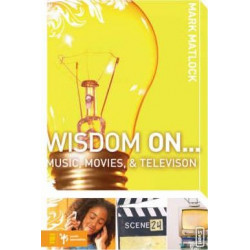 Wisdom On ... Music, Movies and Television
