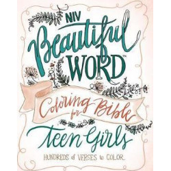 NIV, Beautiful Word Coloring Bible for Teen Girls, Hardcover