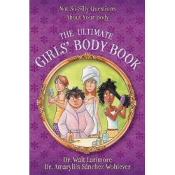 The Ultimate Girls' Body Book