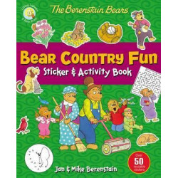 The Berenstain Bears Bear Country Fun Sticker and Activity Book