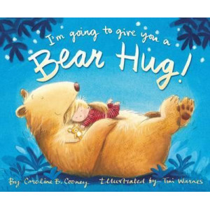 I'm Going to Give You a Bear Hug!