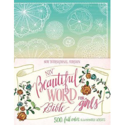 NIV Beautiful Word Bible for Girls, Hardcover, Floral