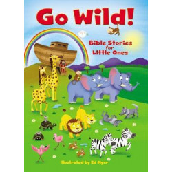 Go Wild! Bible Stories for Little Ones