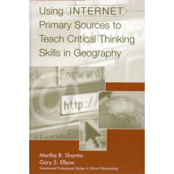 Using Internet Primary Sources to Teach Critical Thinking Skills in Geography