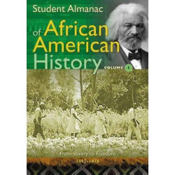 Student Almanac of African American History [2 volumes]