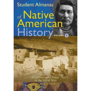 Student Almanac of Native American History [2 volumes]