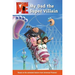 Despicable Me: My Dad The Super Villain