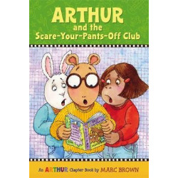 Arthur And The Scare-Your-Pants Off Club