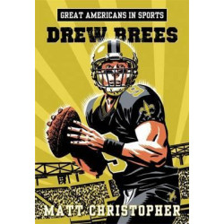 Great Americans In Sports: Drew Brees