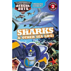 Transformers Rescue Bots: Training Academy: Sharks & Other Sea Life!