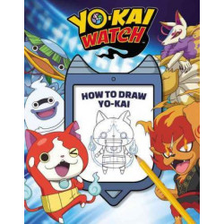Yo-Kai Watch: How to Draw Yo-Kai!