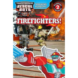 Transformers Rescue Bots: Training Academy: Firefighters!