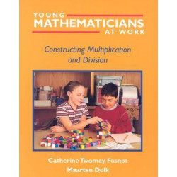 Young Mathematicians at Work: Constructing Multiplication and Division v. 2