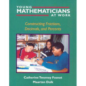 Young Mathematicians at Work: Young Mathematicians at Work Constructing Fractions, Decimals and Percents v. 3