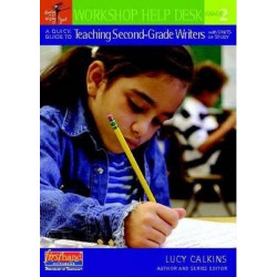 A Quick Guide to Teaching Second-Grade Writers with Units of Study