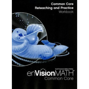 Math 2012 Common Core Reteaching and Practice Workbook Grade 3