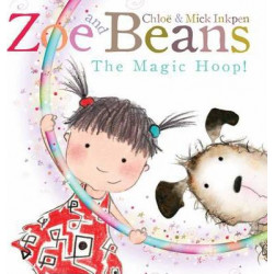 Zoe and Beans: The Magic Hoop